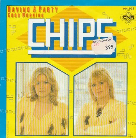 Chips - Having a party + Good morning (Vinylsingle)