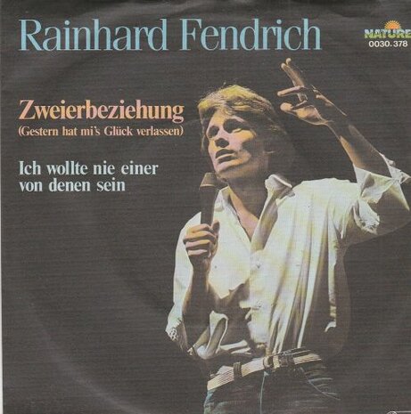 Rainhard Fendrich - Zweierbeziehung + Ich Wollte Nie Einer Von Denen Sein (Vinylsingle)