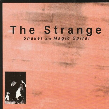 The Strange - Shake! + Magic Spiral (Vinylsingle)