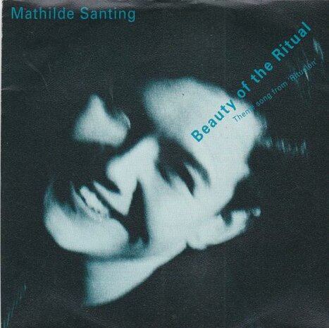 Mathilde Santing - Beauty of the ritual + Ritual finale (Vinylsingle)