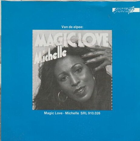 Michelle - Magic Love + Can't You Feel It (Vinylsingle)