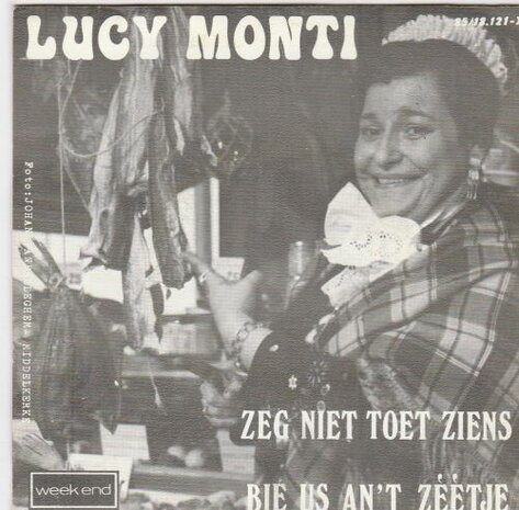 Lucy Monti - Zeg Niet Toet Ziens + Bie Us An 't Zeetje (Vinylsingle)