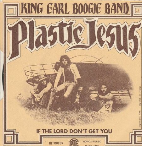 King Earl Boogie band - Plastic Jesus + If The Lord Don't Get You (Vinylsingle)