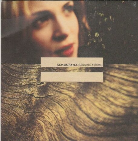 Gemma Hayes - Hanging Around + Brightness (Vinylsingle)