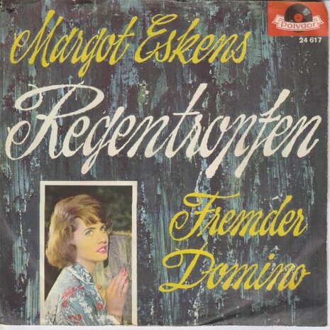 Margot Eskens - Regentropfen + Fremder Domino (Vinylsingle)