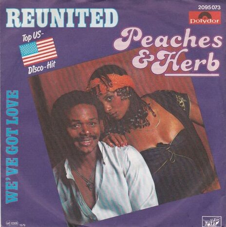 Peaches & Herb - Reunited + We've got love (Vinylsingle)