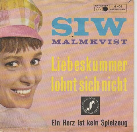 Siw Malmkvist - Liebeskummer lohnt sich nicht + Ein herz ist kein spielzeug (Vinylsingle)