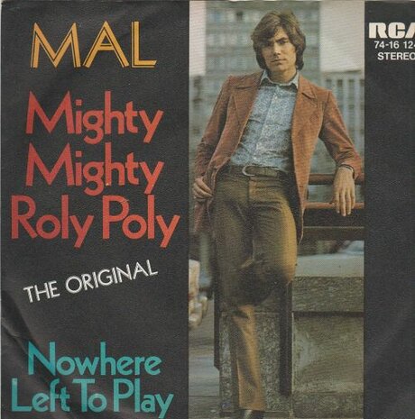 Mal - Mighty mighty roly poly + Nowhere left to play (Vinylsingle)