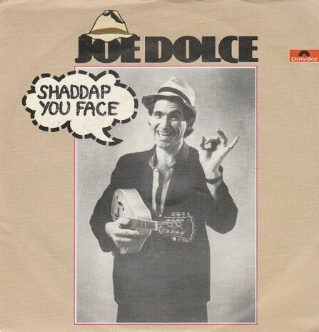 Joe Dolce - Shadday your face + Ain't in no hurry (Vinylsingle)