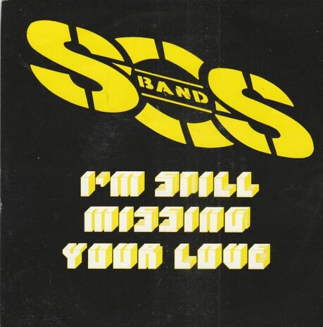 SOS Band - I'm still missing your love + (dub version) (Vinylsingle)