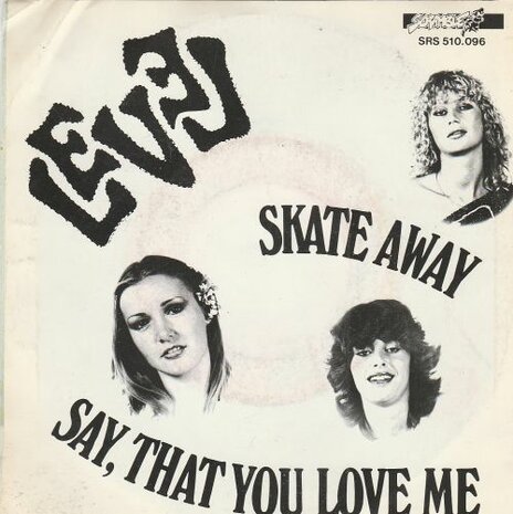 Level - Skate away + Say, that you love me (Vinylsingle)