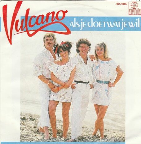 Vulcano - Als je doet wat je wilt + Jochie. ga eens koffie halen (Vinylsingle)