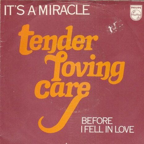 Tender Loving Care - It's A Miracle + Before I Fell In Love (Vinylsingle)