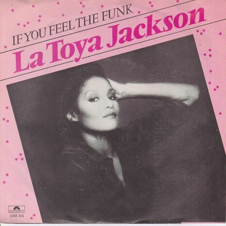 La Toya Jackson - If you feel the funk + Lovely is she (Vinylsingle)