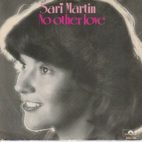 Sari Martin - No other love + I still miss someone (Vinylsingle)