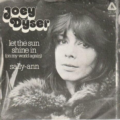 Joey Dyser - Let the sun shine in + Sally Ann (Vinylsingle)