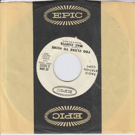 Mac Curtis - Too Good To Be True + Too Close To Home (Vinylsingle)