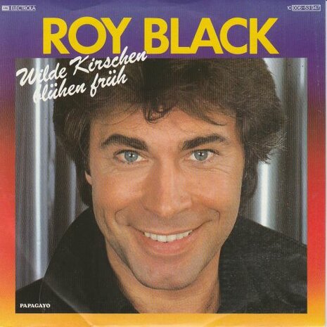 Roy Black - Wilder Kirschen bluhen fruh + Du gehorst an meine seite (Vinylsingle)