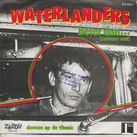 waterlanders - Beter Dan Zomaar Wat + Dansen Op De Titanic (Vinylsingle)