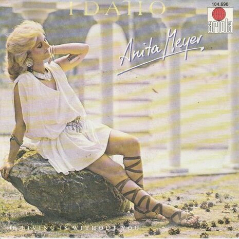 Anita Meyer - Idaho + If living is without you (Vinylsingle)