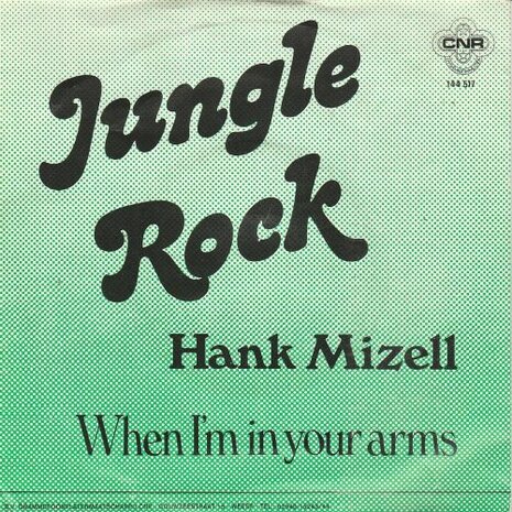 Hank Mizell - Jungle rock + When I'm in your arms (Vinylsingle)