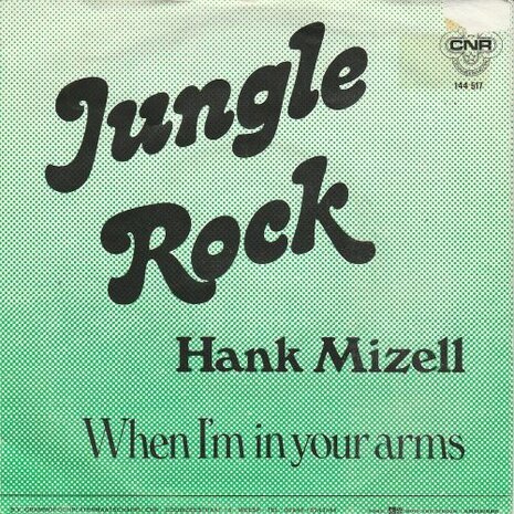 Hank Mizell - Jungle rock + When I'm in your arms (Vinylsingle)