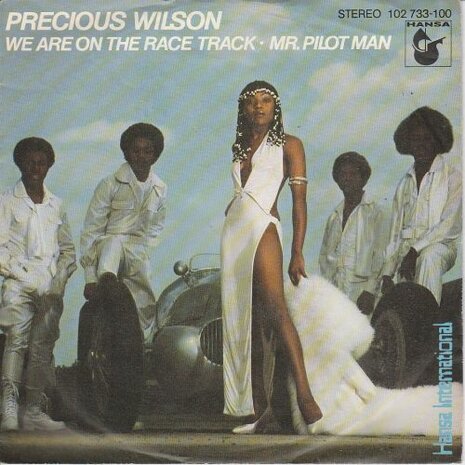 Precious Wilson - We are on the race track + Mr. Pilot man (Vinylsingle)