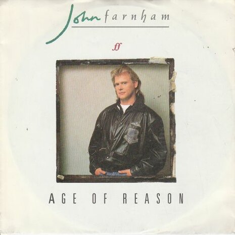 John Farnham - Age of reason + When the war is over (Vinylsingle)