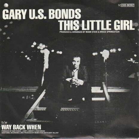 Gary U.S Bonds - This little girl + Way back when (Vinylsingle)