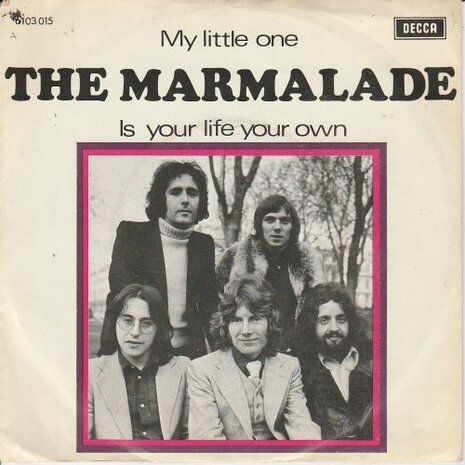 Marmalade - My little one + Is your life your own (Vinylsingle)