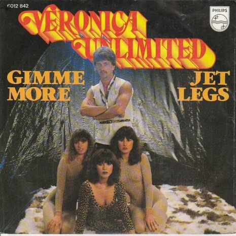 Veronica Unlimited - Gimme more + Jet legs (Vinylsingle)