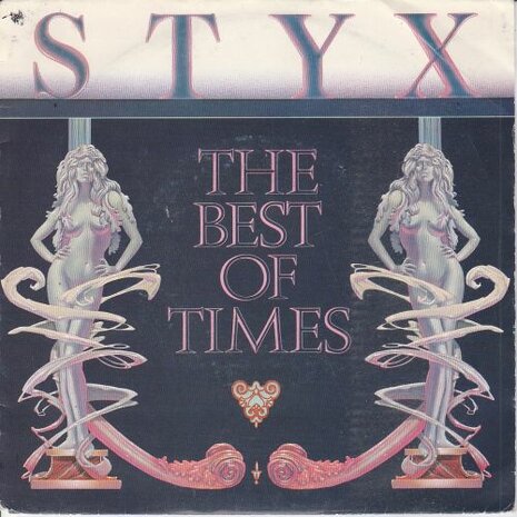 Styx - The best of times + Miss America (Vinylsingle)