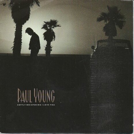 Paul Young - Softly whispering I love you + Leaving home (Vinylsingle)