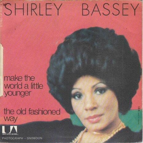 Shirley Bassey - Make The World A Little Younger + The Old Fashioned Way (Vinylsingle)