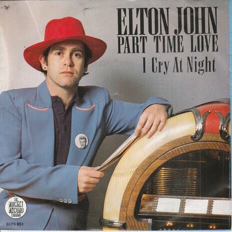 Elton John - Part time love + I cry at night (Vinylsingle)