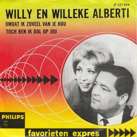 Willy & Willeke Alberti - Omdat ik zoveel van je hou + Toch ben ik dol op jou (Vinylsingle)