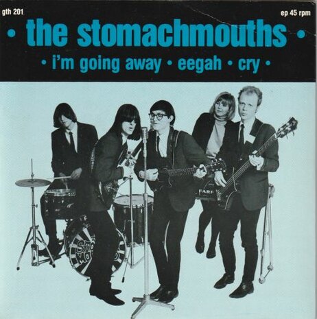 The Stomachmouths - I'm Going Away + Eegah + Cry (Vinylsingle)