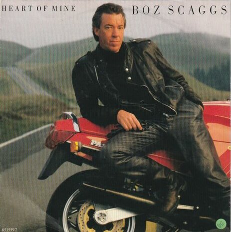 Boz Scaggs - Heart of mine + You''l never know (Vinylsingle)