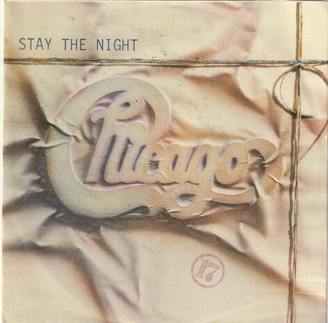 Chicago - Stay the night + Only you (Vinylsingle)