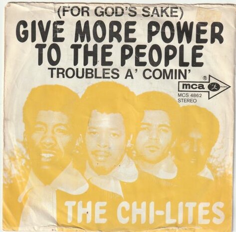 Chi-Lites - Give more power to the people + Trouble's a' comin' (Vinylsingle)