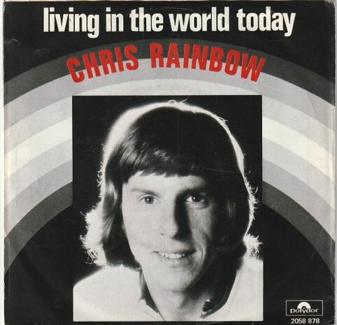 Chris Rainbow - Living in the world today + Middleman (Vinylsingle)