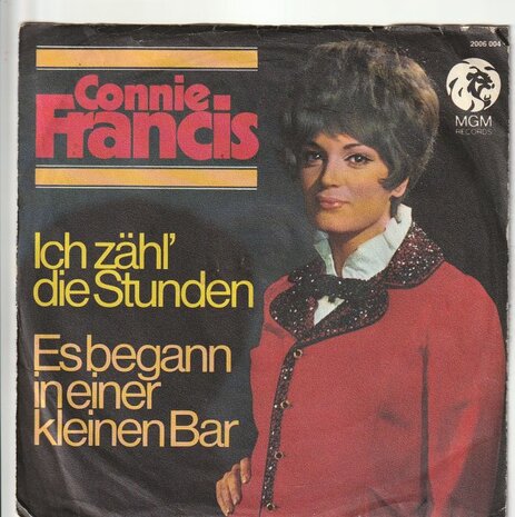 Conny Francis - Ich Zahl Die Stunden + Es Begann In Einer Kleinen Bar (Vinylsingle)