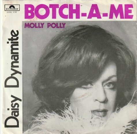 Daisy Dynamite - Botch a me + Mally polly (Vinylsingle)