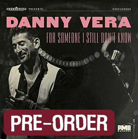 Danny Vera - For Someone I Still Don't Know + The Weight (Vinylsingle)