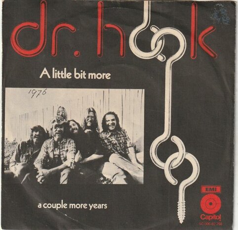 Dr. Hook - A little bit more + A couple more years (Vinylsingle)