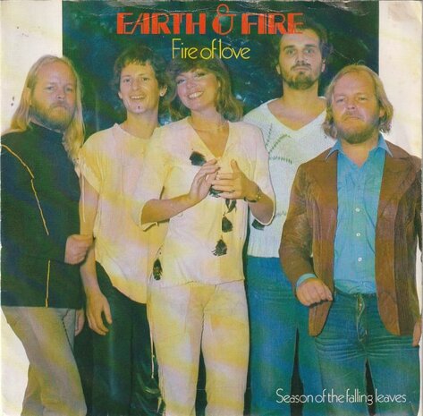 Earth & Fire - Fire of love + Season of the falling leaves (Vinylsingle)