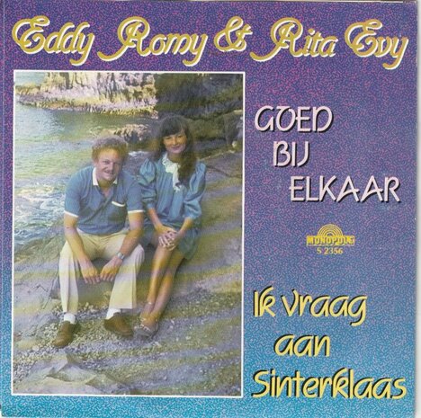 Eddy Romy & Rita Evy - Goed Bij Elkaar + Ik Vraag Aan Sinterklaas (Vinylsingle)