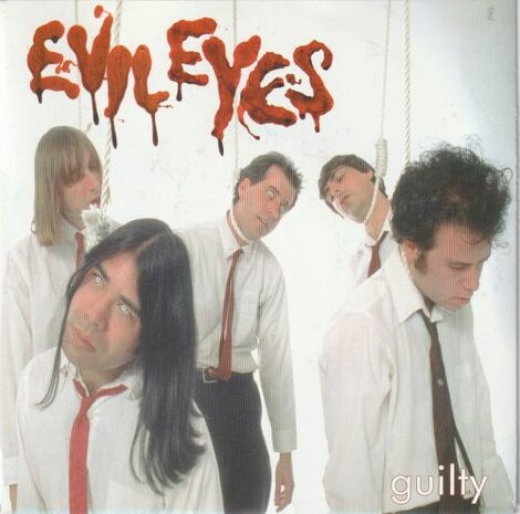 Evil Eyes - Guilty + You Burn Me Up & Down (Vinylsingle)