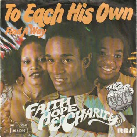 Faith Hope & Charity - To each his own + Find a way (Vinylsingle)