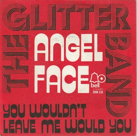 Gary Glitter - Angel Face + You Wouldn't Leave Me Would You? (Vinylsingle)